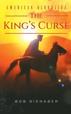 bokomslag American Bloodline: The King's Curse