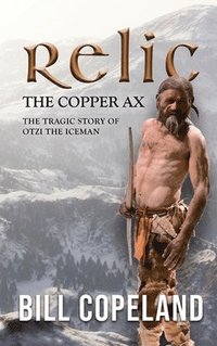 bokomslag Relic the Copper Ax