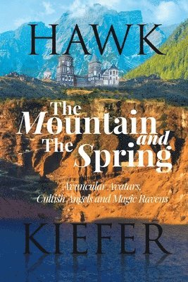 The Mountain and The Spring 1