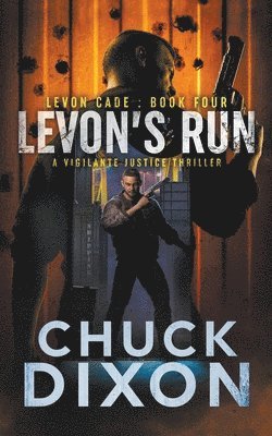 Chuck Dixon - Levon's Run, Häftad