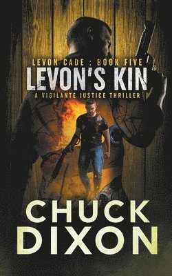 Chuck Dixon - Levon's Kin, Häftad