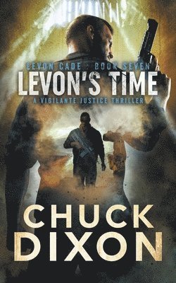 Chuck Dixon - Levon's Time, Häftad