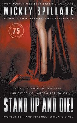 Mickey Spillane, Max Allan Collins - Stand Up and Die!, Häftad