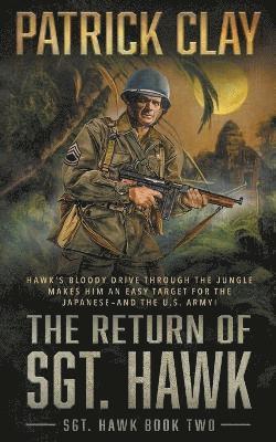 Patrick Clay - Return of Sgt. Hawk, Häftad
