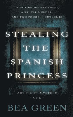 Stealing the Spanish Princess 1