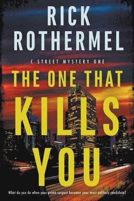 Rick Rothermel - One That Kills You, Häftad