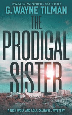 G Wayne Tilman - Prodigal Sister, Häftad