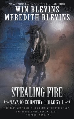 Win Blevins, Meredith Blevins - Stealing Fire, Häftad