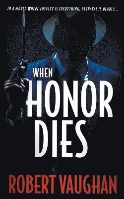 When Honor Dies 1