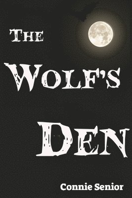 Connie Senior - Wolf's Den, Häftad. Tillgänglighet: Lägg i varukorg
