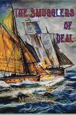 The Smugglers of Deal 1