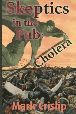 Mark Crislip - Skeptics in the Pub, Häftad