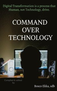 bokomslag Command Over Technology