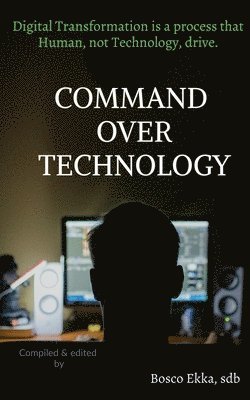 bokomslag Command Over Technology