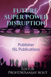 bokomslag Future Super Power Disruption