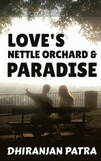 bokomslag Love's Nettle Orchard & Paradise