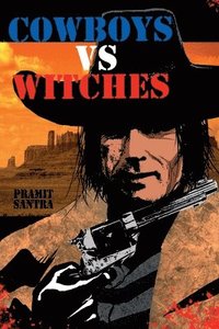 bokomslag Cowboys vs. Witches
