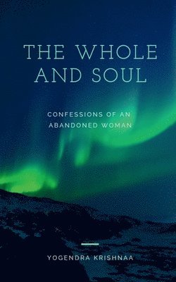 bokomslag Whole And Soul