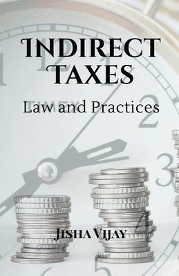 Indirect Taxes Law and Practice 1