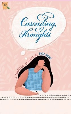 Cascading Thoughts 1