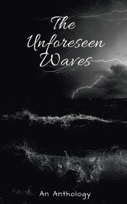bokomslag The Unforeseen Waves