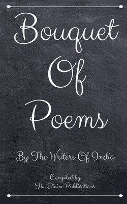 Bouquet Of Poems 1