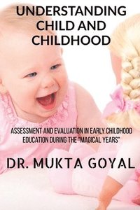 bokomslag Understanding Child and Childhood