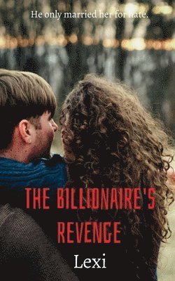 The Billionaire's Revenge 1