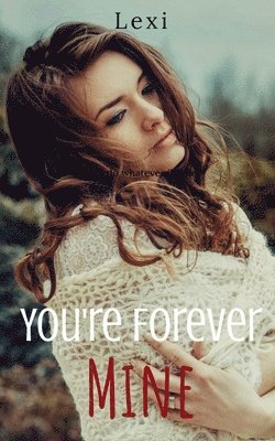 You'Re Forever Mine 1