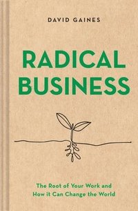 bokomslag Radical Business