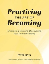 bokomslag Practicing the Art of Becoming