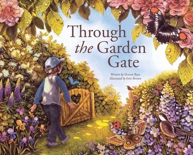 Sharon Rose - Through the Garden Gate, Inbunden