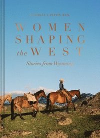 bokomslag Women Shaping the West