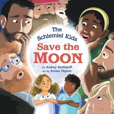 The Schlemiel Kids Save the Moon 1