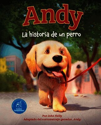 Andy (Spanish Edition): La Historia de Un Perro