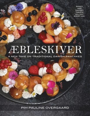 Pim Pauline Overgaard - Aebleskiver, Inbunden
