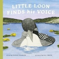 Yvonne Pearson - Little Loon Finds His Voice, Kartonnage