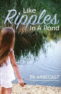 bokomslag Like Ripples In A Pond