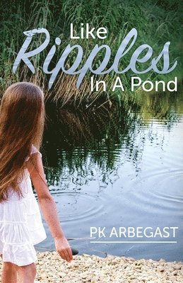 bokomslag Like Ripples In A Pond