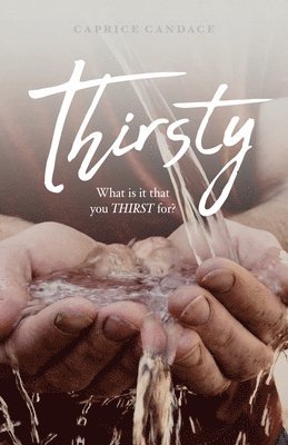 Thirsty 1