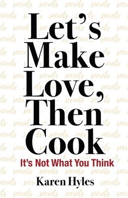 Let's Make Love, Then Cook 1