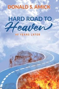 bokomslag Hard Road to Heaven