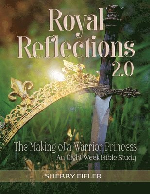 Sherry Eifler - Royal Reflections 2.0, Häftad