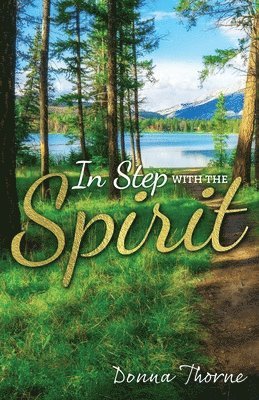 Donna Thorne - In Step with the Spirit, Häftad