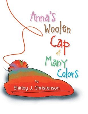 Anna's Woolen Cap of Many Colors 1