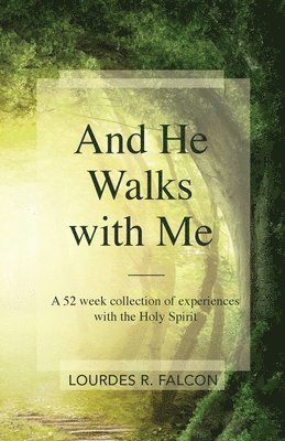 And He Walks with Me 1