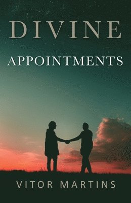 Divine Appointments 1