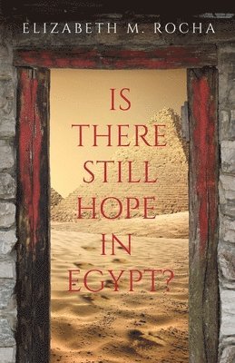 Is There Still Hope in Egypt? 1