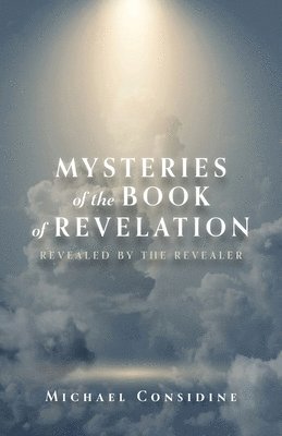 Michael Considine - Mysteries of the Book of Revelation, Häftad