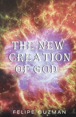 bokomslag New Creation of God